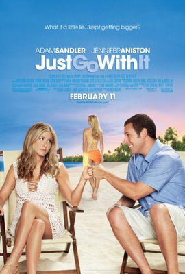 Just Go With It Poster 16inx24in 
