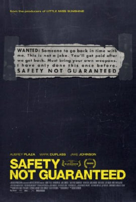 Safety Not Guaranteed poster 24inx36in The Poster Depot