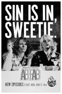 Abfab Absolutely Fabulous Sin Is In poster tin Metal Print Wall Art