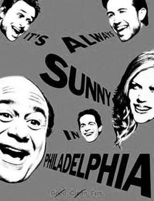 Its Always Sunny In Philadelphia poster Black and White poster for sale cheap United States USA