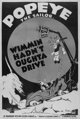 Popeye Wimmin Hadnt Oughta Drive poster Black and White poster for sale cheap United States USA