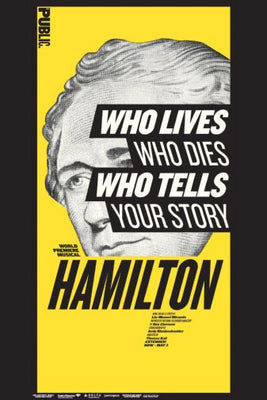 Hamilton Musical Who Tells Your Story Poster 11x17 The Poster Depot